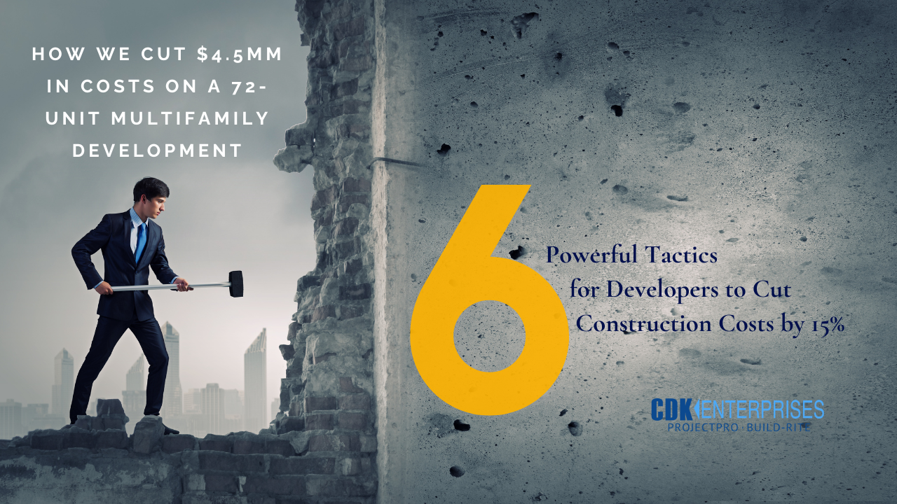 webinar training video cover: How we Cut $4.5MM in Construction Costs : 6 Tactics for Developers to reduce costs by. 15%